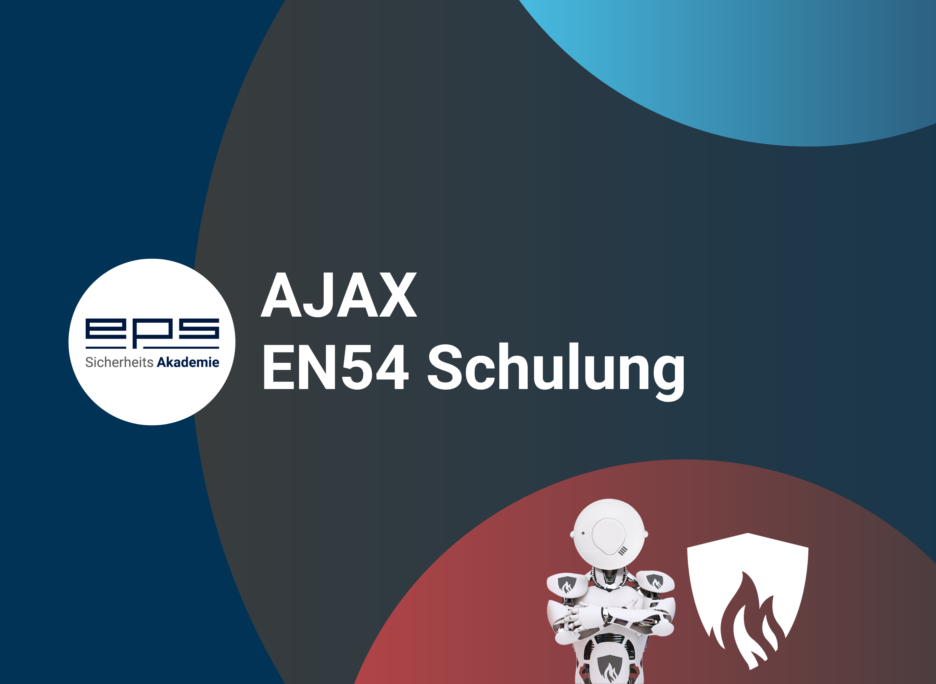 AJAX EN54 Schulung – Teil 1: Normen AJAX EN54 Schulung – Teil 2: Produkte 27.11.2025 Leinburg