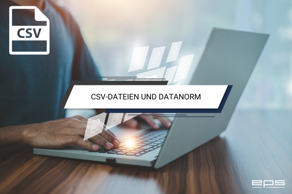 Preislisten und Informationen als CSV-Dateien Preislisten und Informationen als CSV-Dateien | EPS Vertrieb