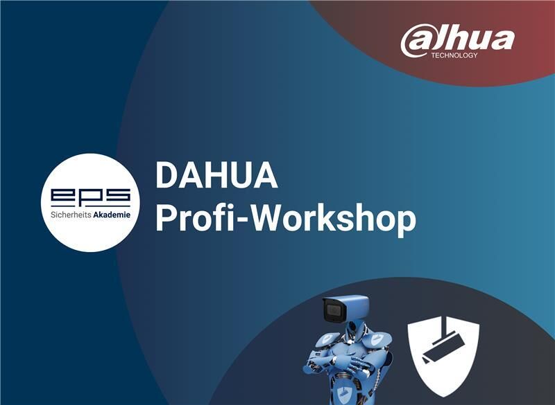 Dahua Profi-Workshop Dahua Profi-Workshop 30.04.2026 Salzburg