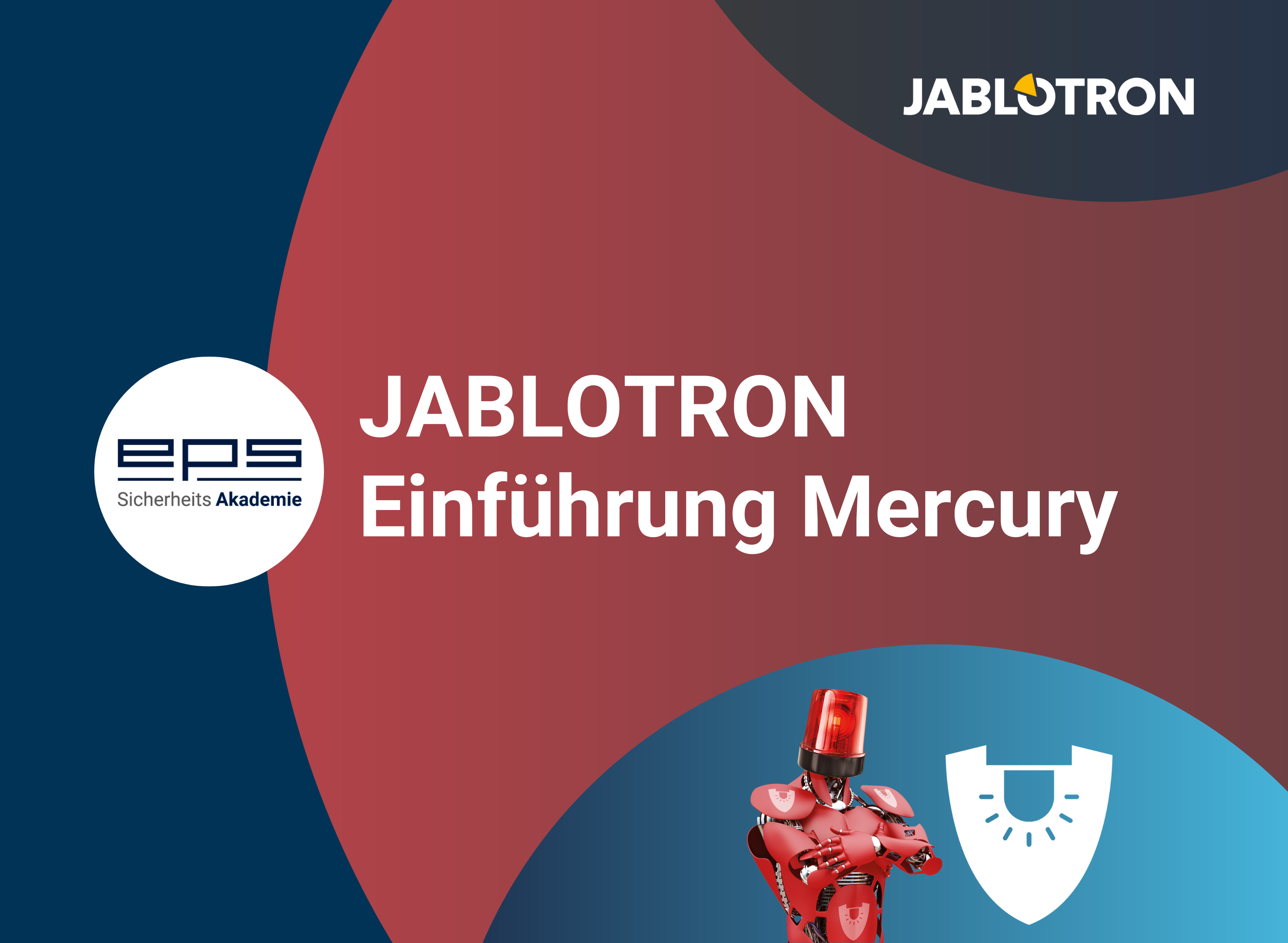 Einführung Jablotron Mercury Einführung Jablotron Mercury Jetzt auf die Warteliste setzen.