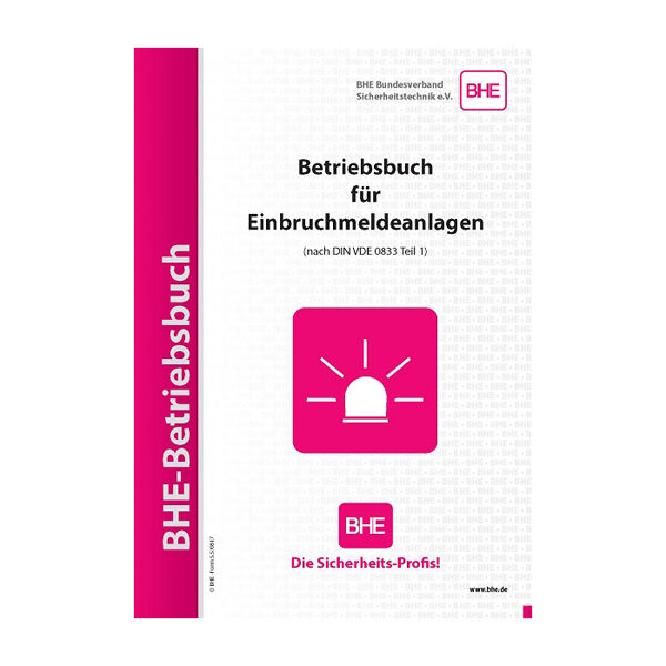 BHE- Betriebsbuch für Einbruchmeldeanlagen BHE- Betriebsbuch für Einbruchmeldeanlagen