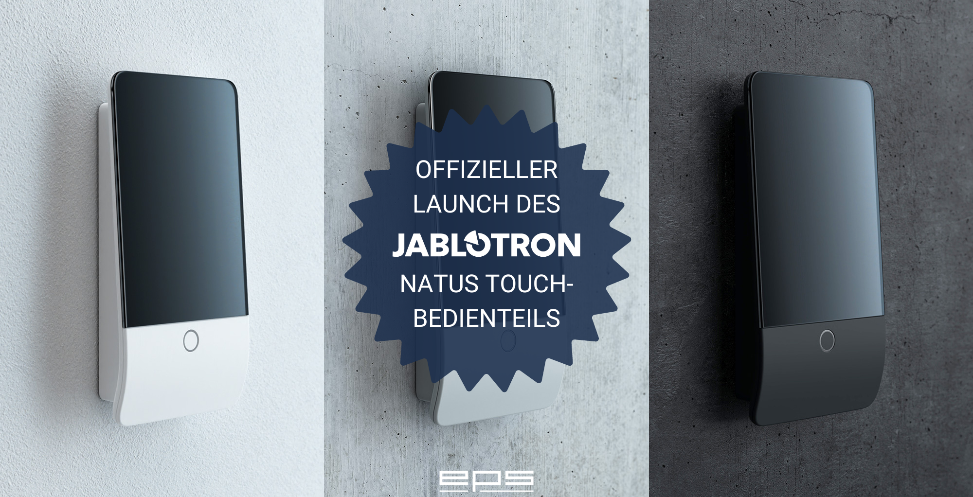 Offizieller Launch des JABLOTRON Natus Touch-Bedienteils Jablotron Offizieller Launch des JABLOTRON Natus Touch-Bedienteils | EPS Vertrieb