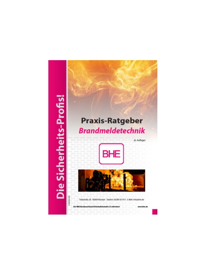 BHE-Praxisratgeber Brandmeldetechnik BHE-Praxisratgeber Brandmeldetechnik